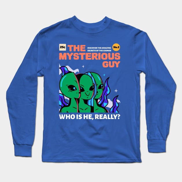 The Mysterious Guy Alien Long Sleeve T-Shirt by M n' Emz Studio